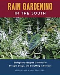 Rain Gardening in the South (Paperback)