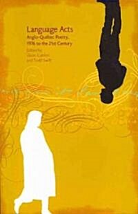 Language Acts: Anglo-Qubec Poetry 1976 to the 21st Century (Paperback)