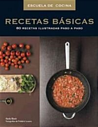 Recetas basicas / Basique Recepies (Paperback, Illustrated)