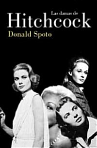 Las damas de Hitchcock/ Spellbound By Beauty (Hardcover, Translation)