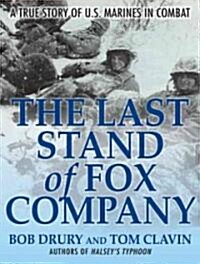 The Last Stand of Fox Company: A True Story of U.S. Marines in Combat (Audio CD)