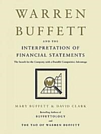 Warren Buffett and the Interpretation of Financial Statements: The Search for the Company with a Durable Competitive Advantage                         (Audio CD)