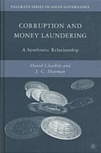 Corruption and Money Laundering : A Symbiotic Relationship (Hardcover)