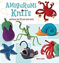 Amigurumi Knits: Patterns for 20 Cute Mini Knits (Paperback)