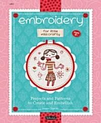 Embroidery for Little Miss Crafty (Paperback)