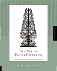 The Art of Paper Cutting (Paperback)