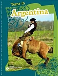 Teens in Argentina (Library Binding)