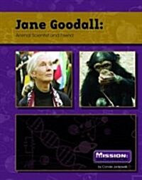 Jane Goodall: Primatologist and Animal Activist (Library Binding)