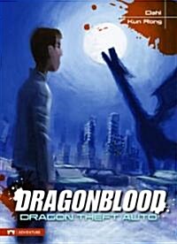 Dragonblood: Dragon Theft Auto (Hardcover)