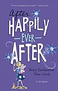 The Fairy Godmother Takes a Break (Hardcover)