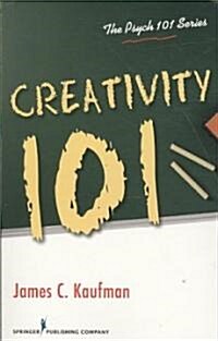 Creativity 101 (Paperback, 1st)