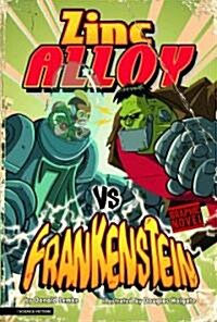 Zinc Alloy vs Frankenstein (Hardcover)