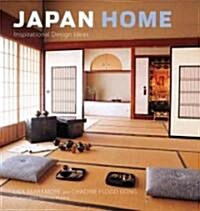 Japan Home: Inspirational Design Ideas (Hardcover)