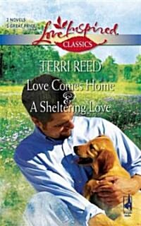 Love Comes Home & a Sheltering Love (Paperback, Original)