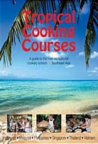 Tropical Cooking Courses (Paperback)