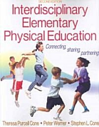 [중고] Interdisciplinary Elementary Physical Education-2nd Edition (Paperback, 2)