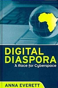 Digital Diaspora: A Race for Cyberspace (Hardcover)