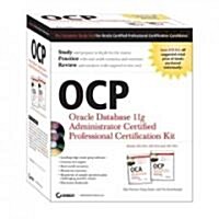 OCP: Oracle Database 11g Administrator Certified Professional Certification Kit : (1Z0-051, 1Z0-052, and 1Z0-053) (Paperback)