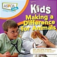 Kids Making a Difference for Animals (Hardcover)