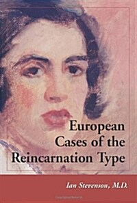 European Cases of the Reincarnation Type (Paperback)