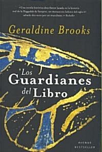 Los Guardianes del Libro = People of the Book (Paperback)