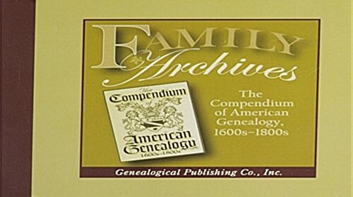 The Compendium of American Genealogy (CD-ROM)