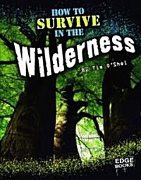 How to Survive in the Wilderness (Library)