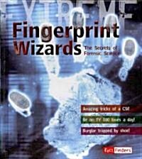 Fingerprint Wizards: The Secrets of Forensic Science (Library Binding)