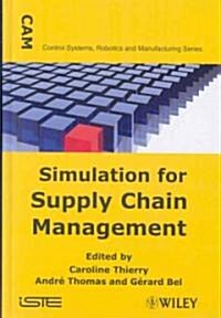 Simulation for Supply Chain Management (Hardcover)