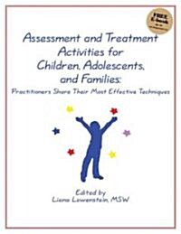 Assessment and Treatment Activities for Children, Adolescents, and Families (Paperback)