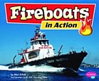 Fireboats in Action (Library Binding)
