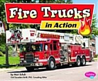 Fire Trucks in Action (Library Binding)