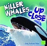 Killer Whales Up Close (Library)