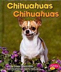 Chihuahuas/Chihuahuas (Library Binding)