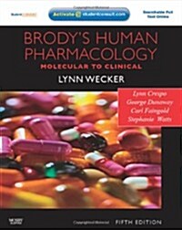 Brodys Human Pharmacology: Molecular to Clinical [With Access Code] (Paperback, 5)