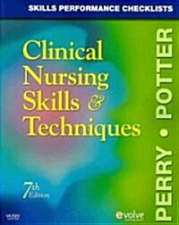 Skills Performance Checklists for Clinical Nursing Skills & Techniques (Paperback, 7th)