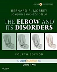 The Elbow and Its Disorders [With Access Code] (Hardcover, 4)