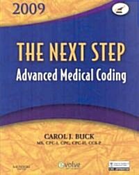 The Next Step Advanced Medical Coding 2009 (Paperback, 1st, PCK, Workbook)