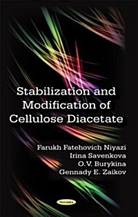 Stabilization and Modification of Cellulose Diacetate (Paperback, UK)