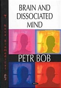 Brain and Dissociated Mind (Hardcover, UK)