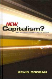 New capitalism? : the transformation of work
