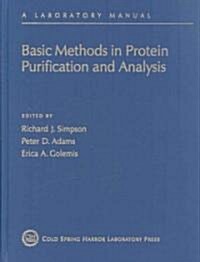 Basic Methods on Protein Purification and Analysis: A Laboratory Manual (Hardcover)