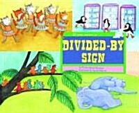 If You Were a Divided-By Sign (Hardcover)