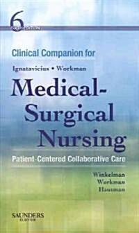 Clinical Companion for Medical-Surgical Nursing (Paperback, 6th)
