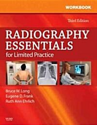 Radiography Essentials for Limited Practice (Paperback, 3rd, Workbook)