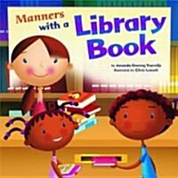 Manners with a Library Book (Library Binding)