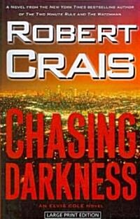 Chasing Darkness (Paperback, Large Print)