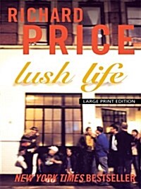 Lush Life (Paperback)