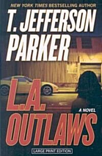 L.A. Outlaws (Paperback, Large Print)