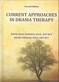 Current Approaches in Drama Therapy (Hardcover, 2nd)
